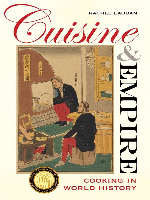 Title details for Cuisine and Empire by Rachel Laudan - Wait list